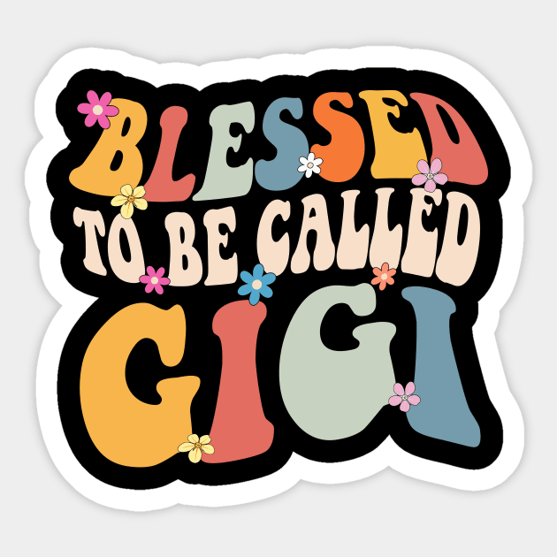 Gigi Blessed to be called gigi Sticker by Bagshaw Gravity